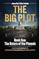 THE BIG PLOT 第一巻 Amazon | The Big Plot: Book One: The Return of the Phoenix